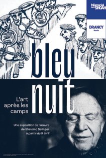 Bleu / Nuit : L'art aprs les camps, une exposition de Shelomo Selinger
